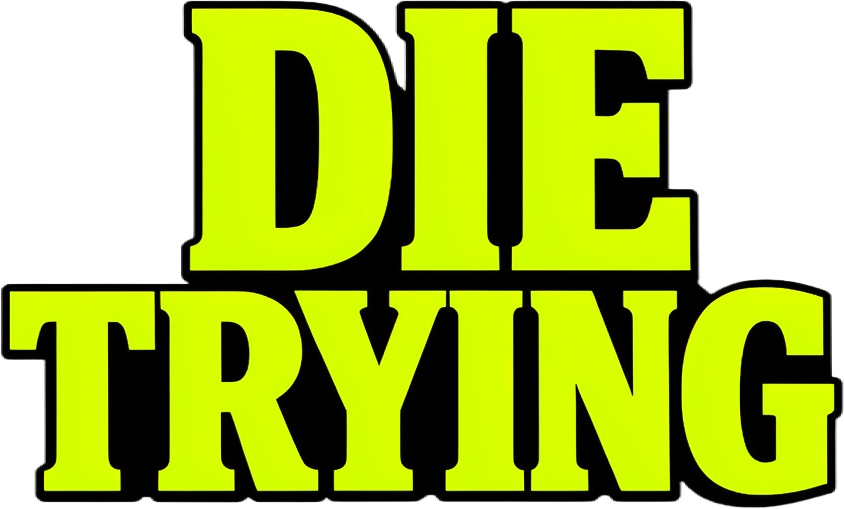DIE TRYING Logo