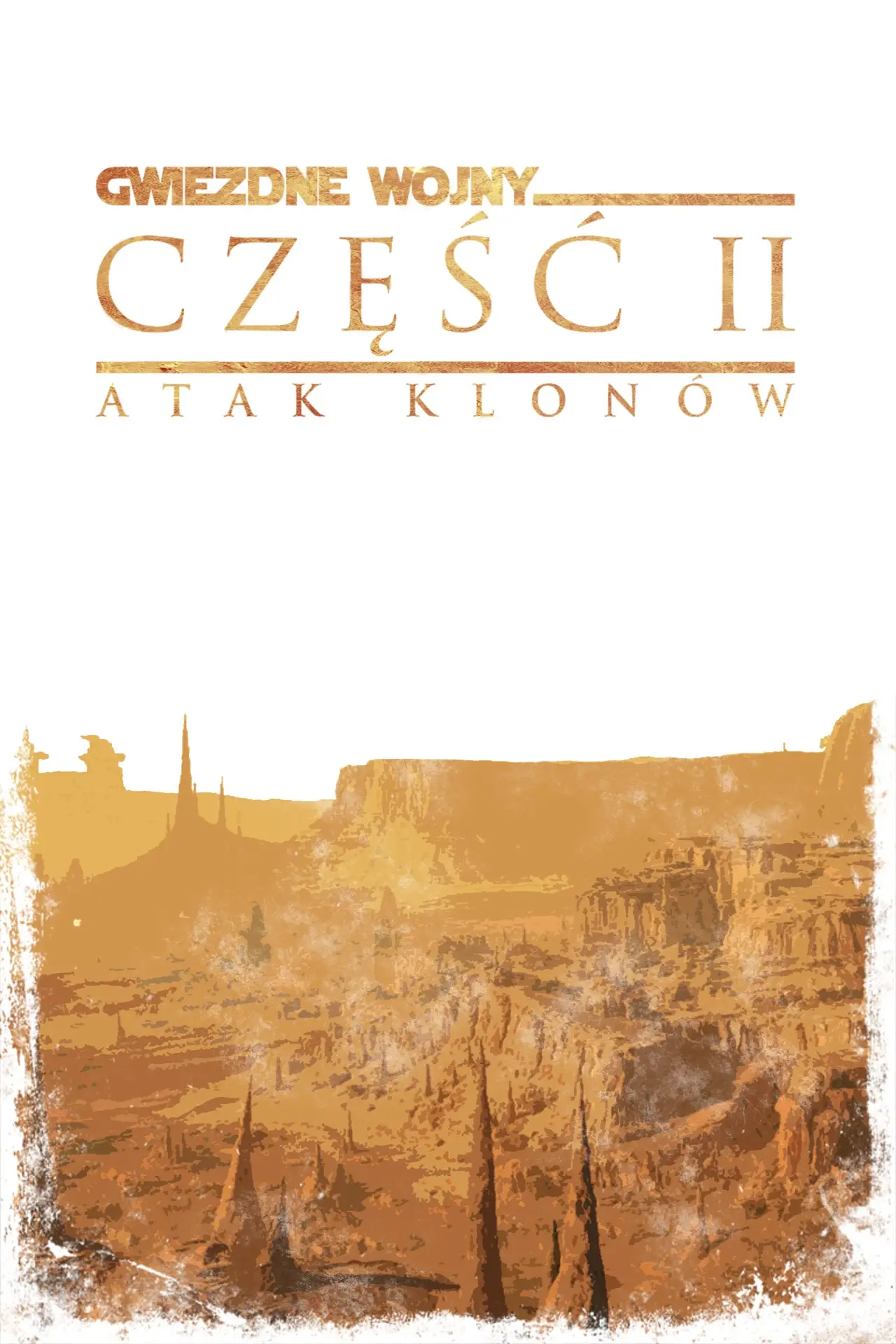 Plakat filmowy "Gwiezdne wojny: Część II - Atak klonów"