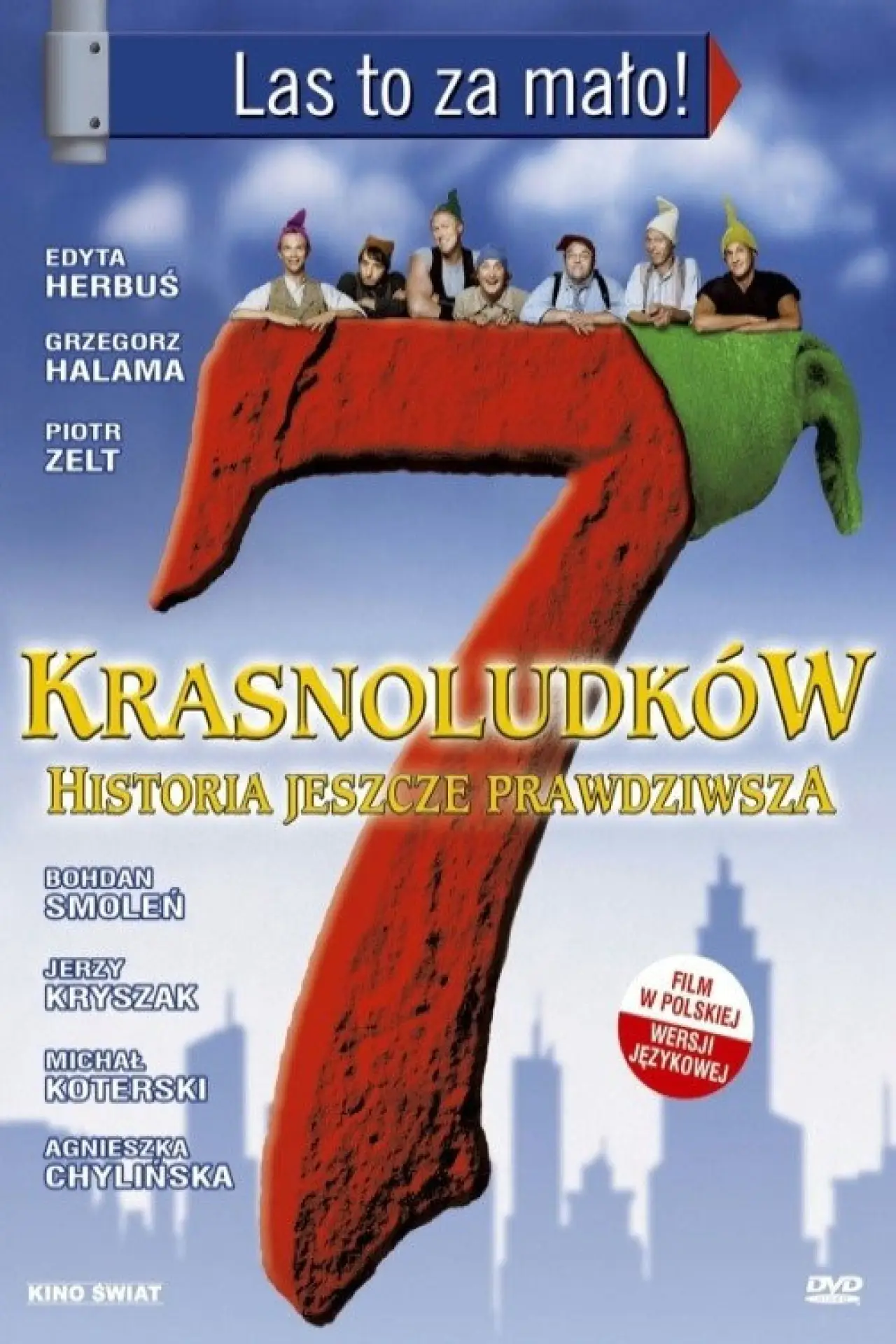 Plakat filmowy "7 krasnoludków Las to za mało - historia jeszcze prawdziwsza"