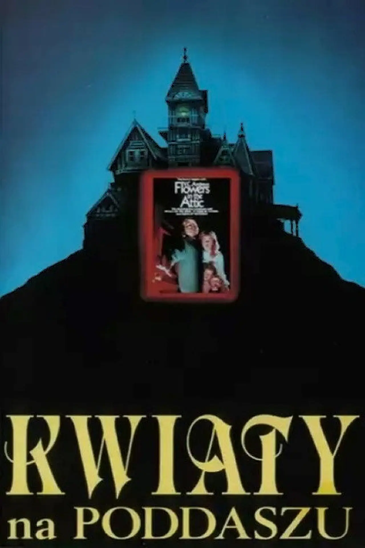 Plakat filmowy "Kwiaty na poddaszu"