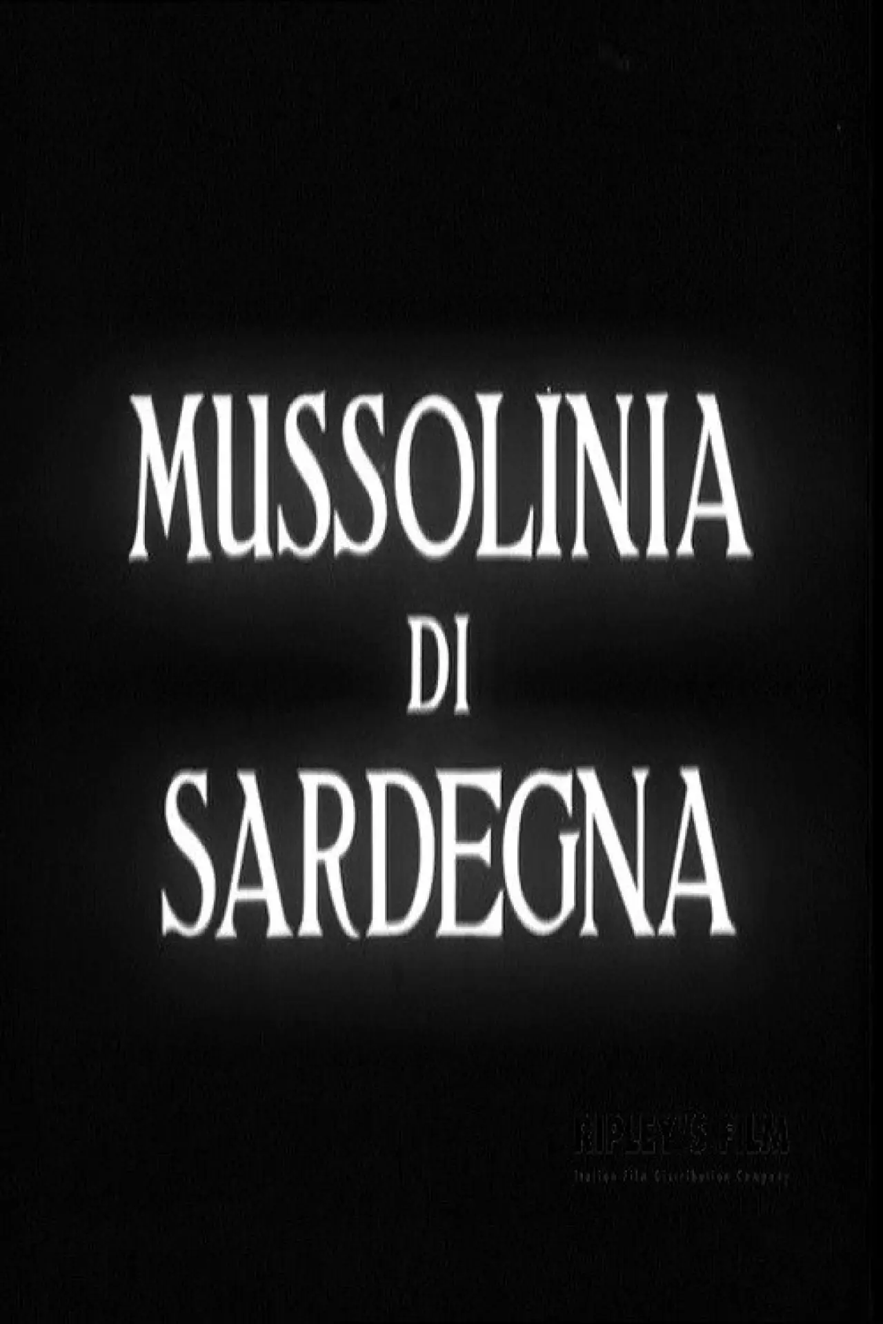 Plakat filmowy "Mussolinia di Sardegna"