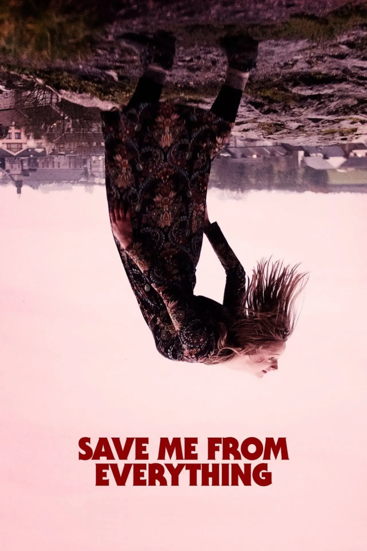 Plakat filmowy "Save Me from Everything"