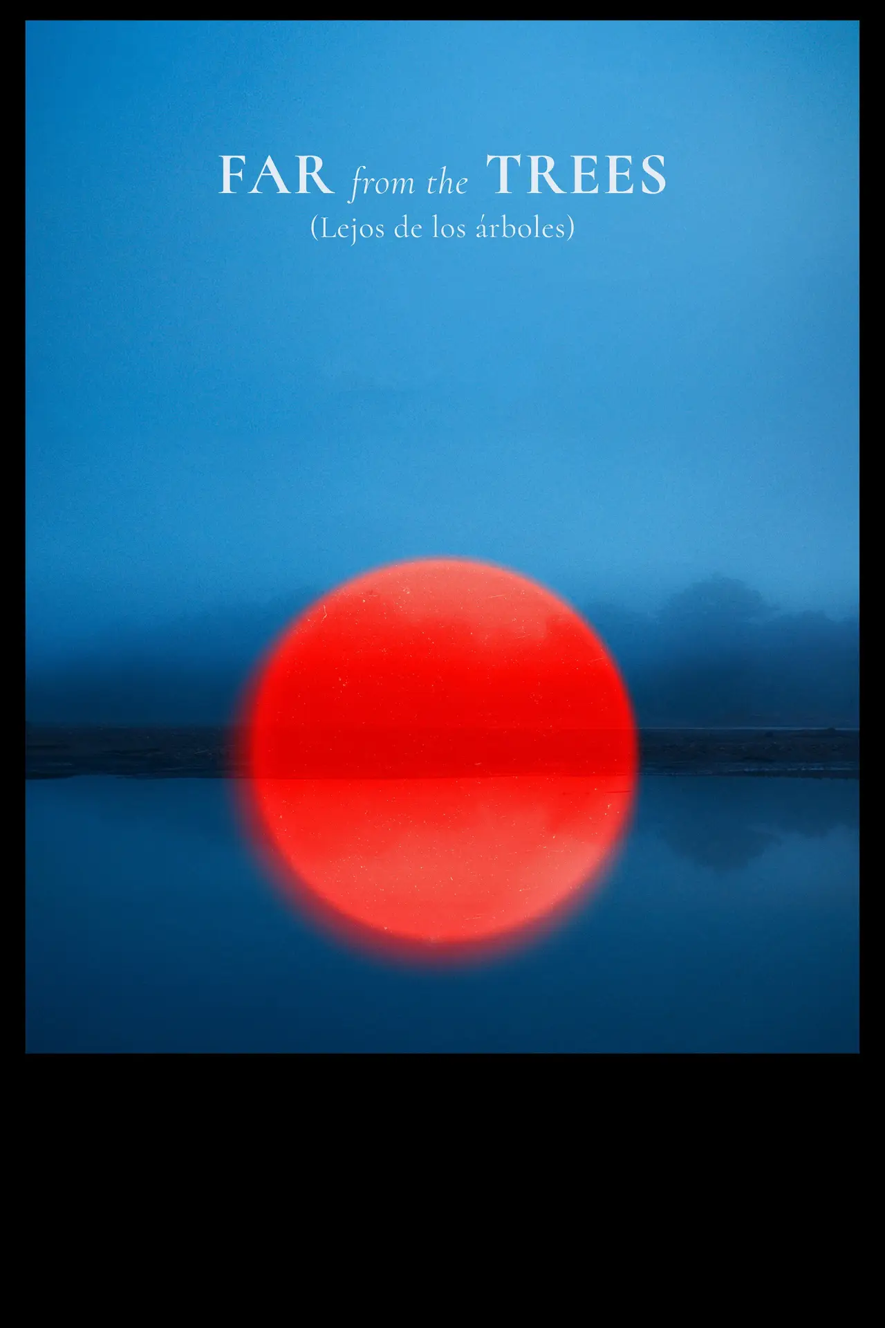 Plakat filmowy "Lejos de los árboles"