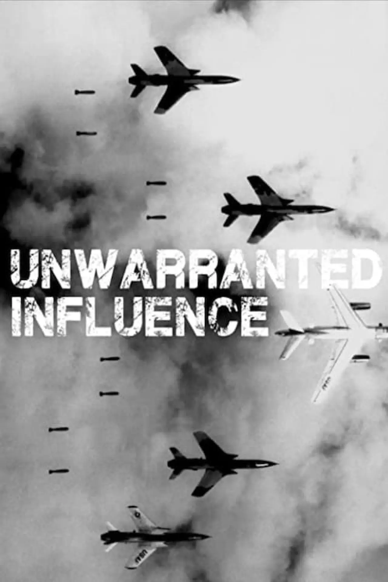 Plakat filmowy "Unwarranted Influence"