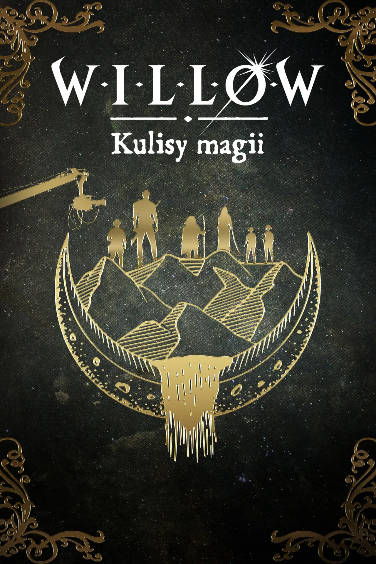 Plakat filmowy "Willow: Kulisy magii"