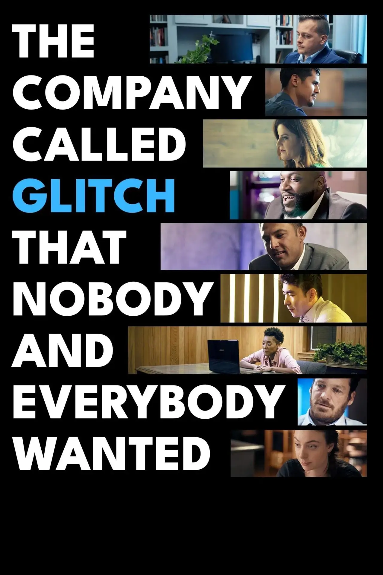 Plakat filmowy "The Company Called Glitch That Nobody and Everybody Wanted"