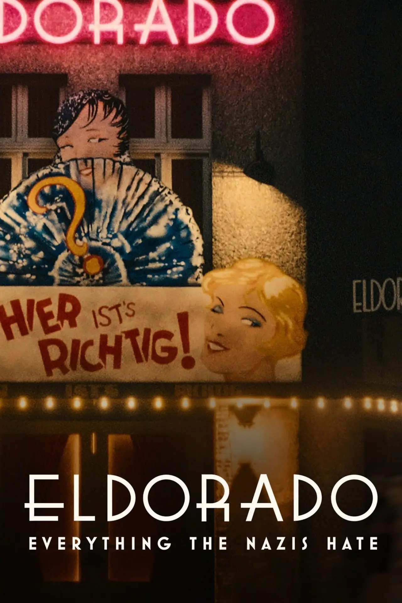 Plakat filmowy "Eldorado: Wszystko, czego nienawidzą naziści"