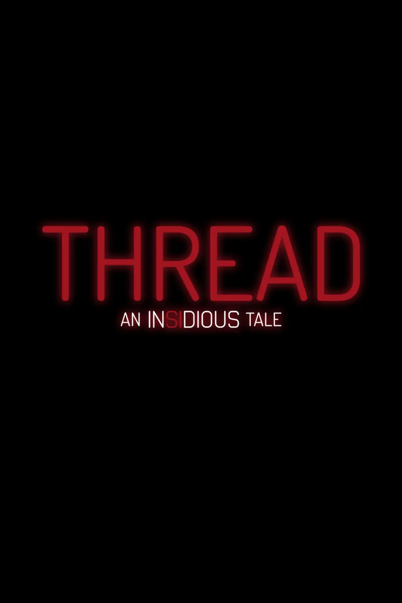 Plakat filmowy "Thread: An Insidious Tale"