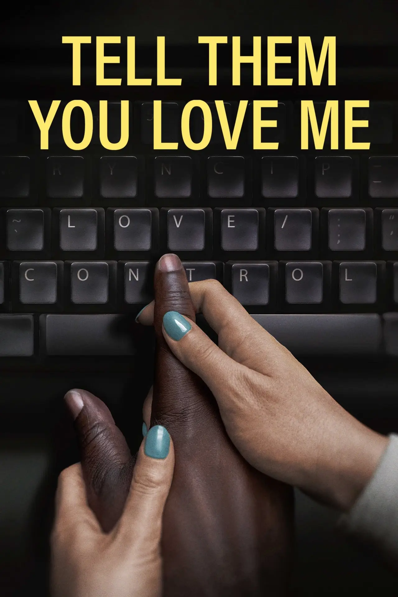 Plakat filmowy "Tell Them You Love Me"
