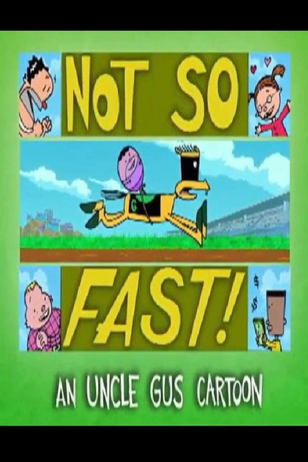 Plakat filmowy "Uncle Gus: Not So Fast!"