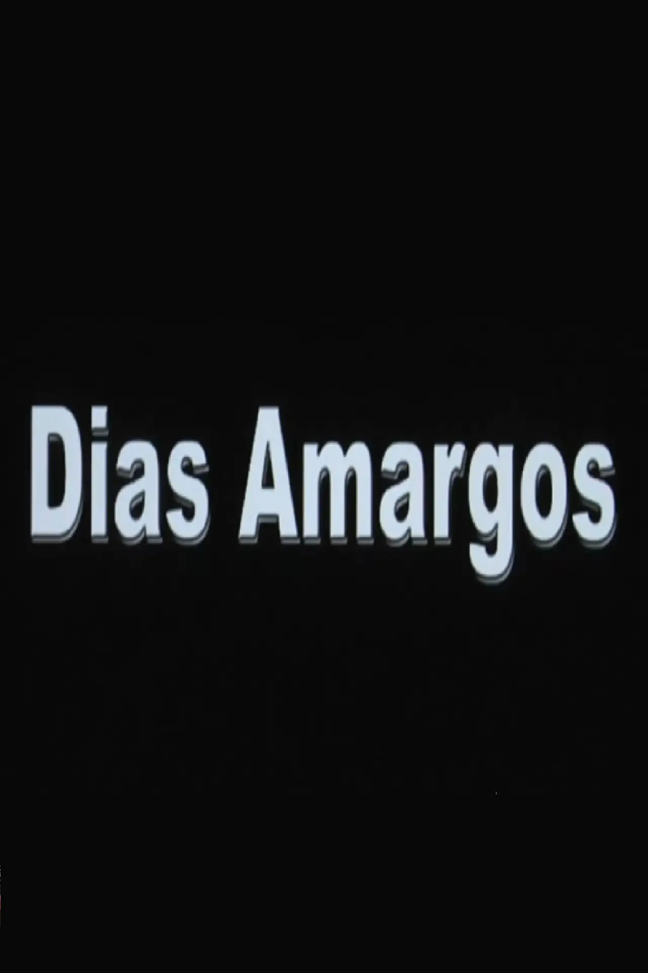 Plakat filmowy "Dias Amargos"