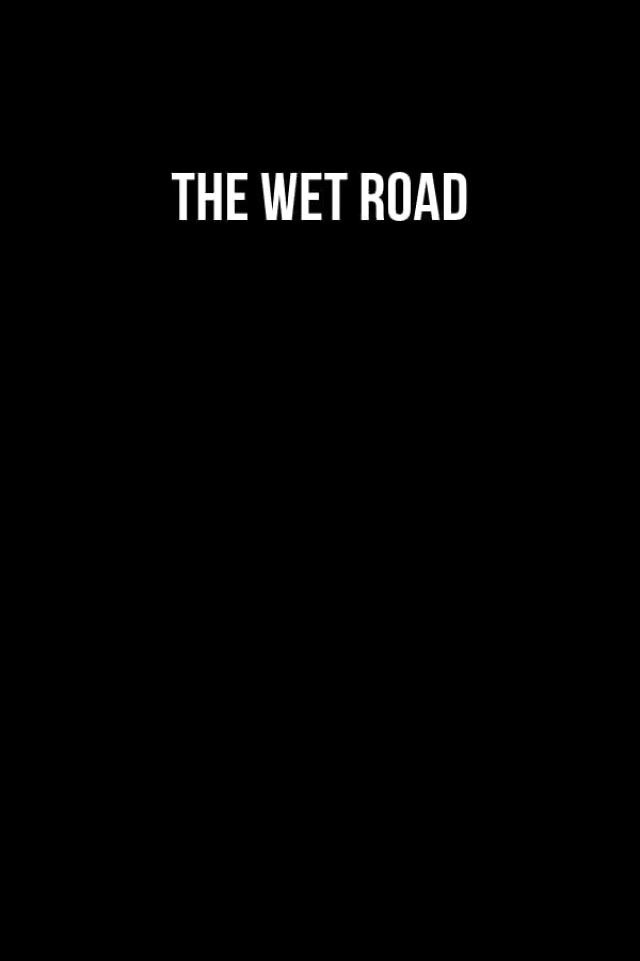 Plakat filmowy "The Wet Road"
