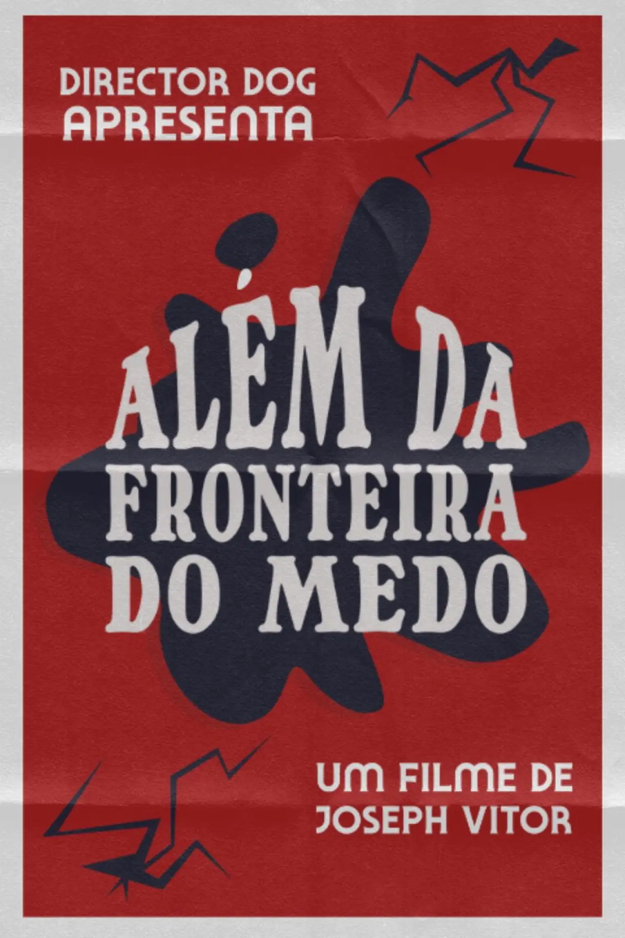 Plakat filmowy "Além da Fronteira do Medo"