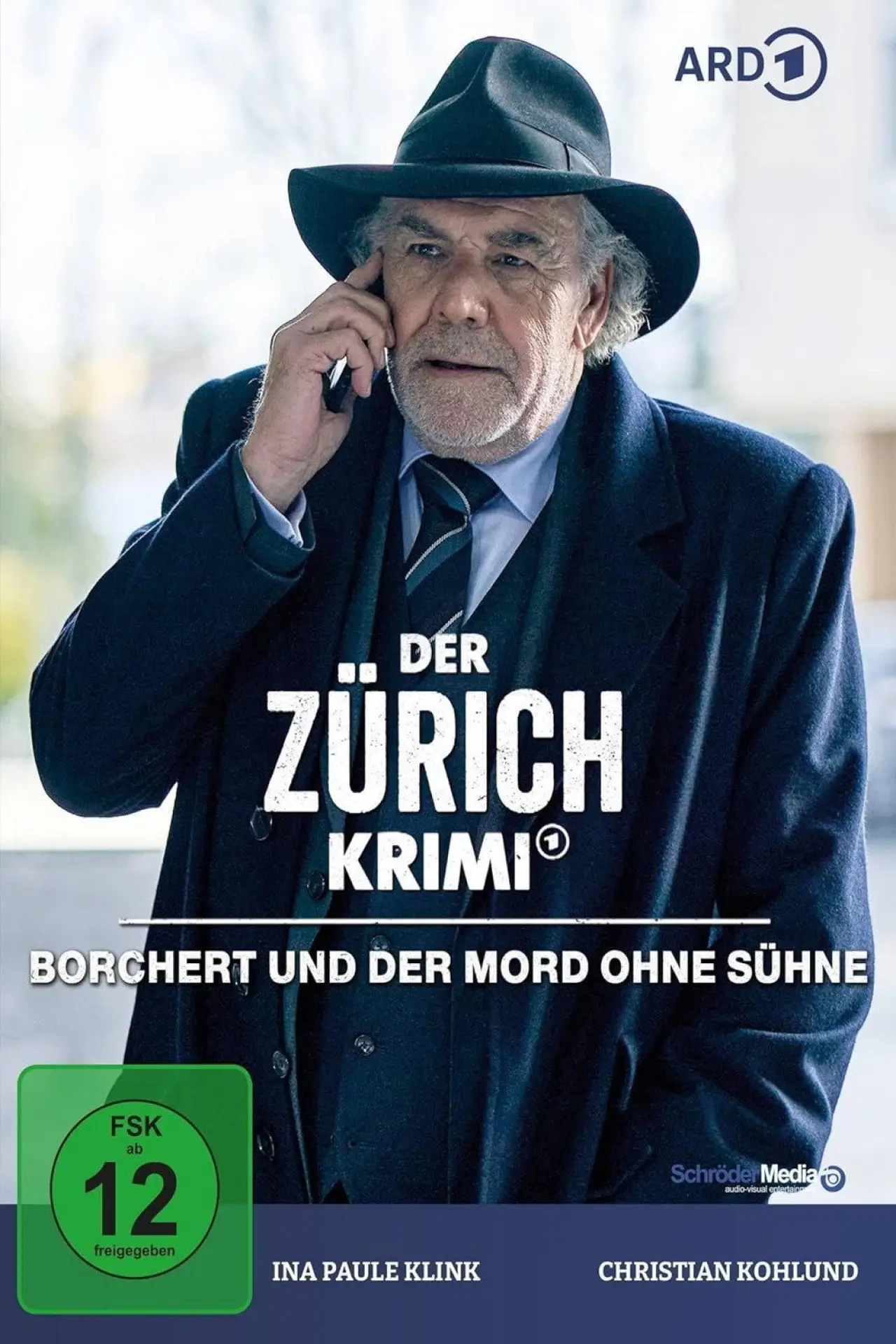 Plakat filmowy "Der Zürich-Krimi: Borchert und der Mord ohne Sühne"