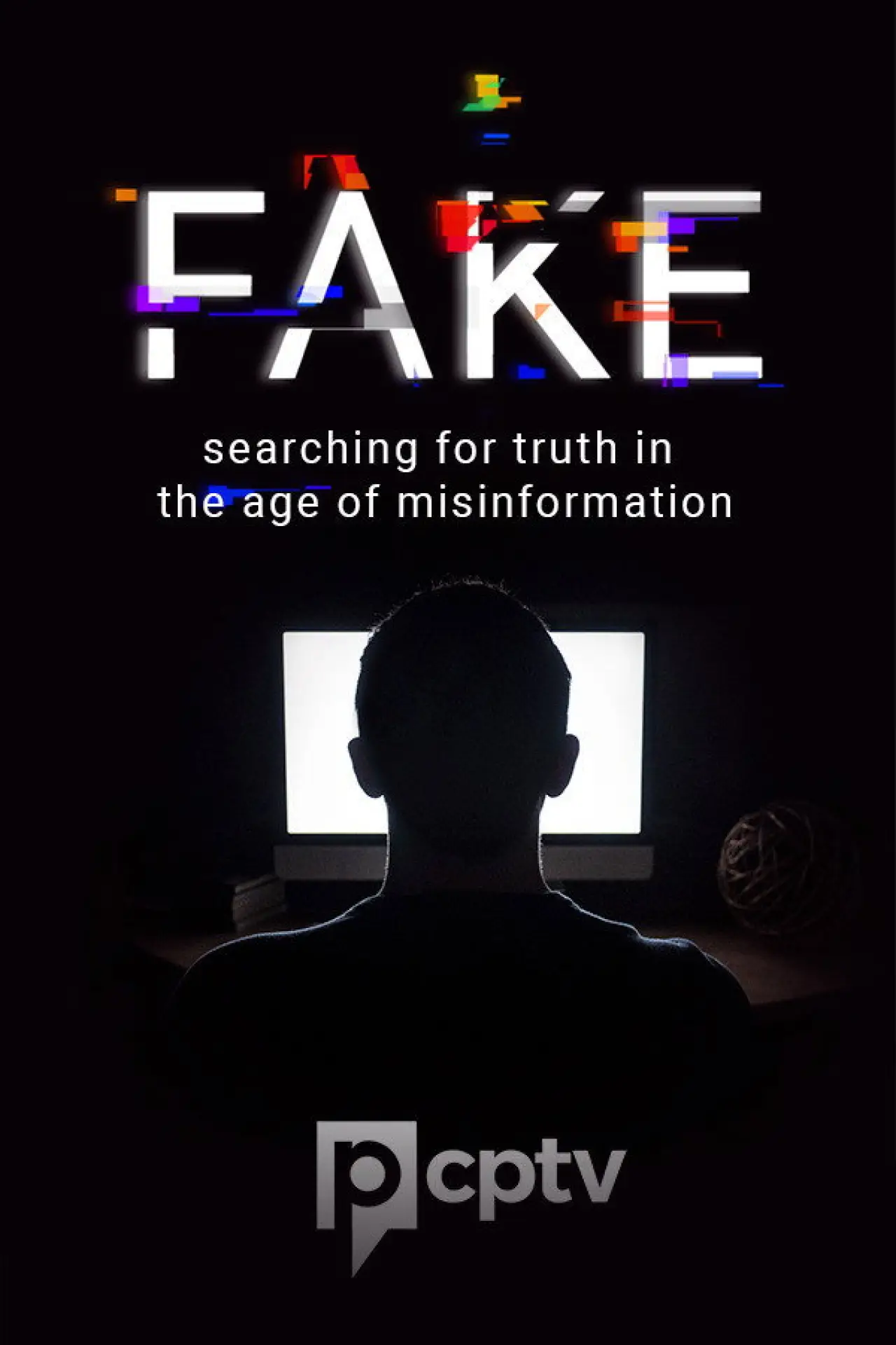 Plakat filmowy "Fake: Searching for Truth in the Age of Misinformation"
