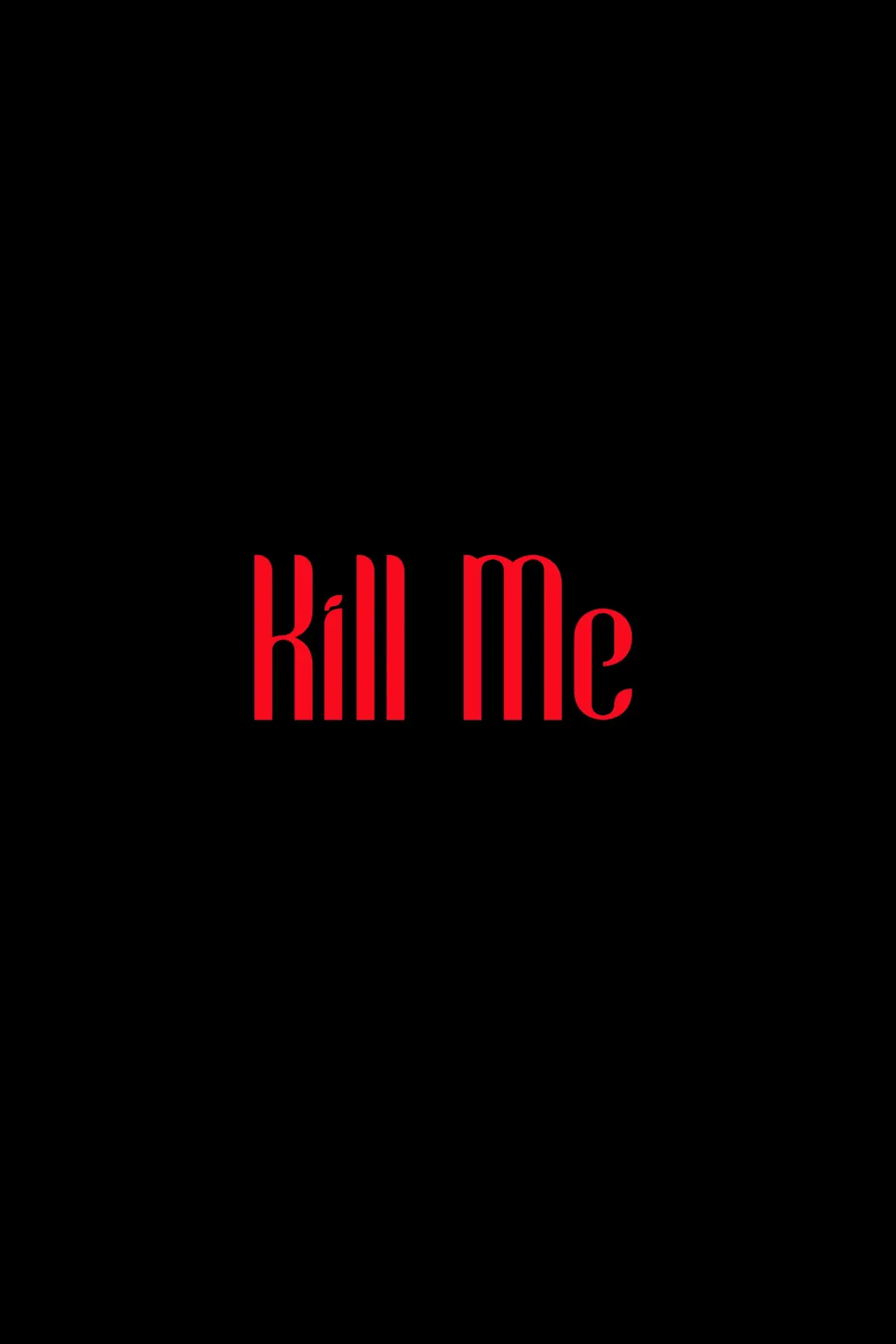 Plakat filmowy "Kill Me"