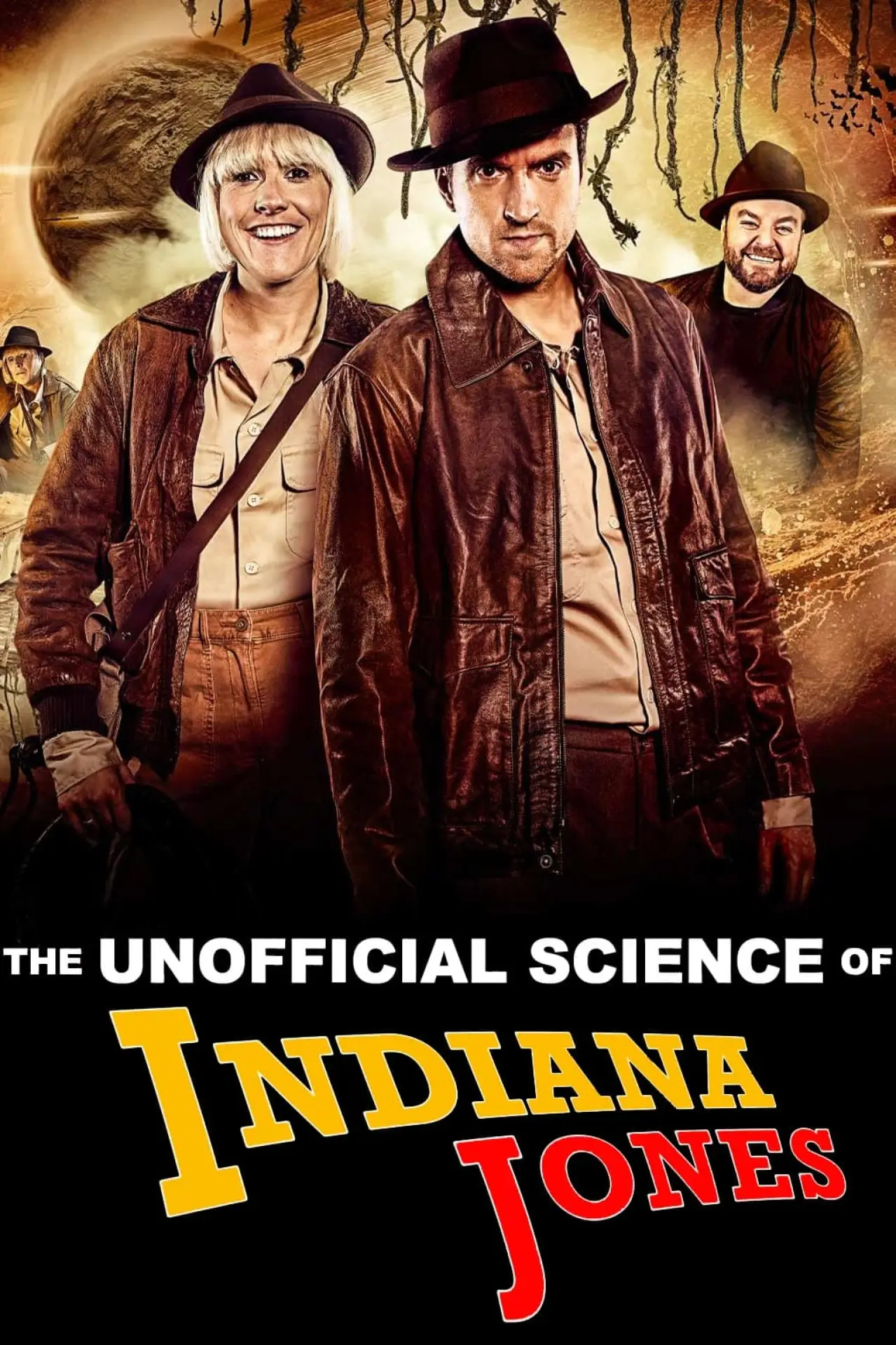 Plakat filmowy "The Unofficial Science of Indiana Jones"