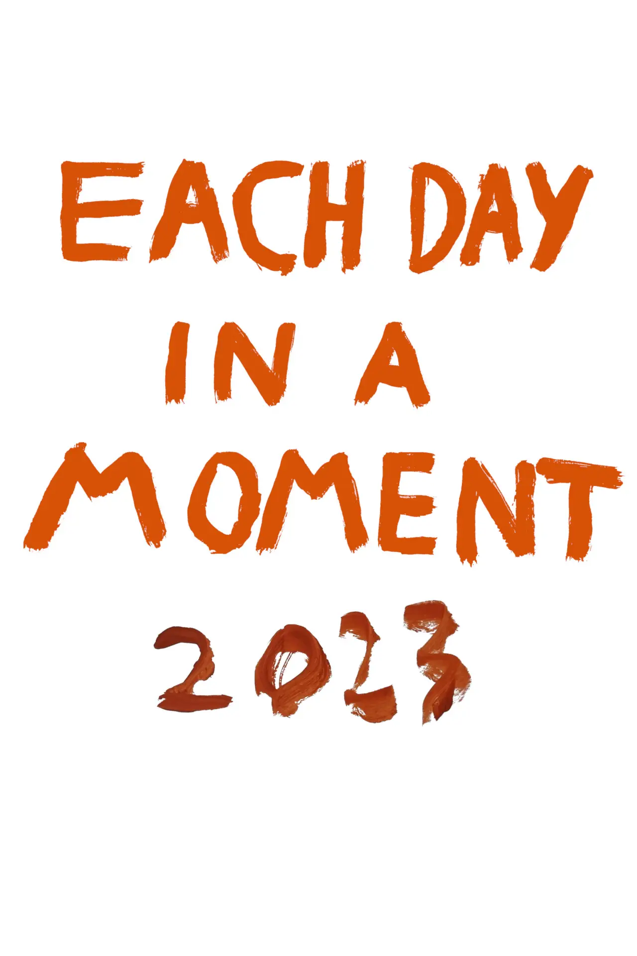 Plakat filmowy "Each Day in a Moment: 2023"