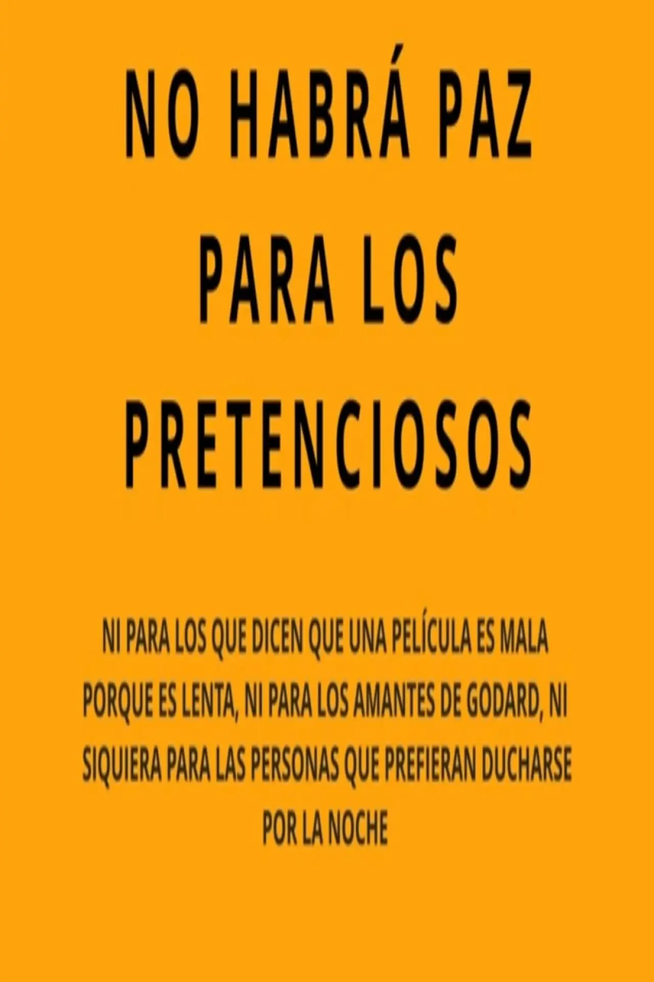 Plakat filmowy "No habrá paz para los pretenciosos"