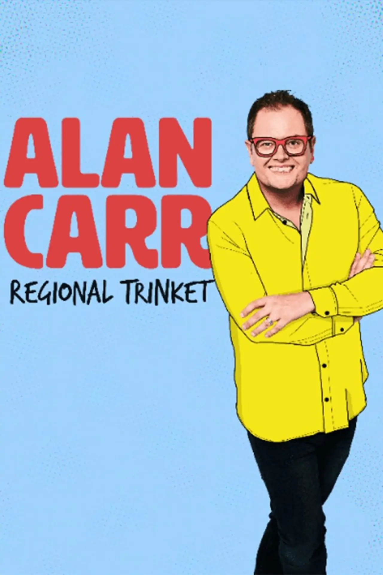 Plakat filmowy "Alan Carr: Regional Trinket"