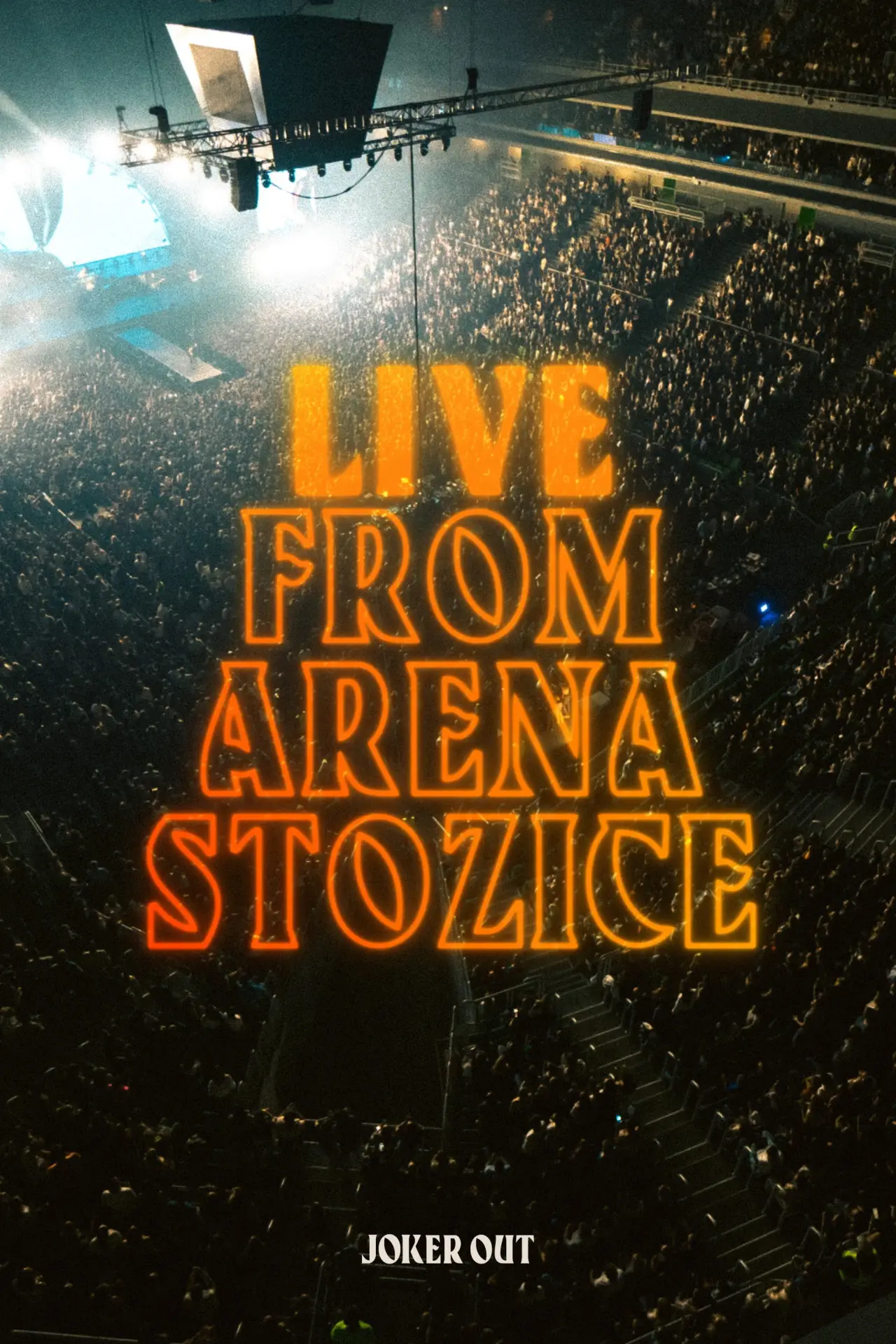 Plakat filmowy "Joker Out - Live from Arena Stožice"