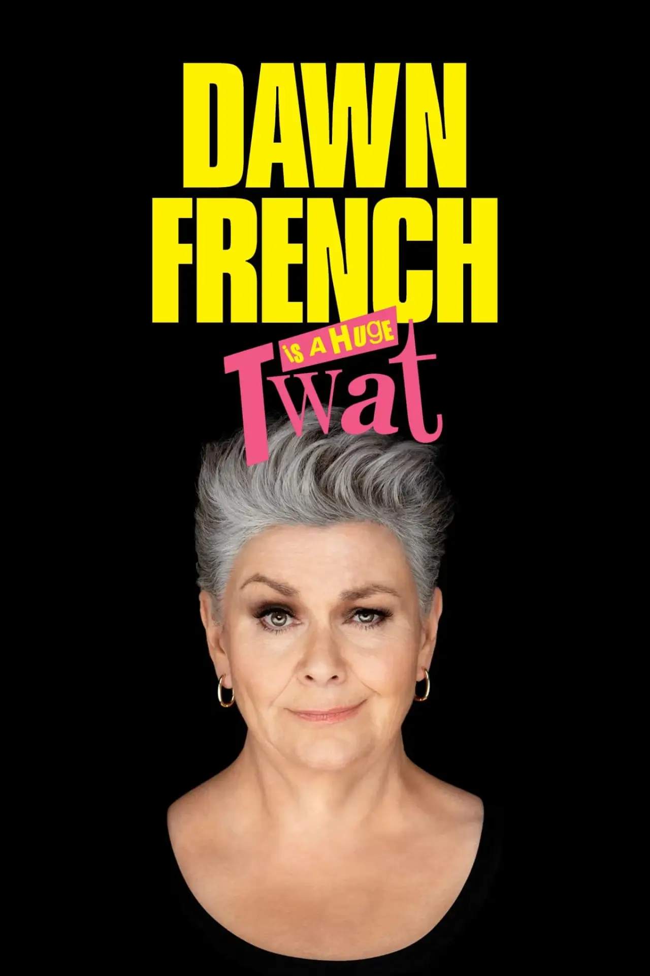 Plakat filmowy "Dawn French Is a Huge Twat"