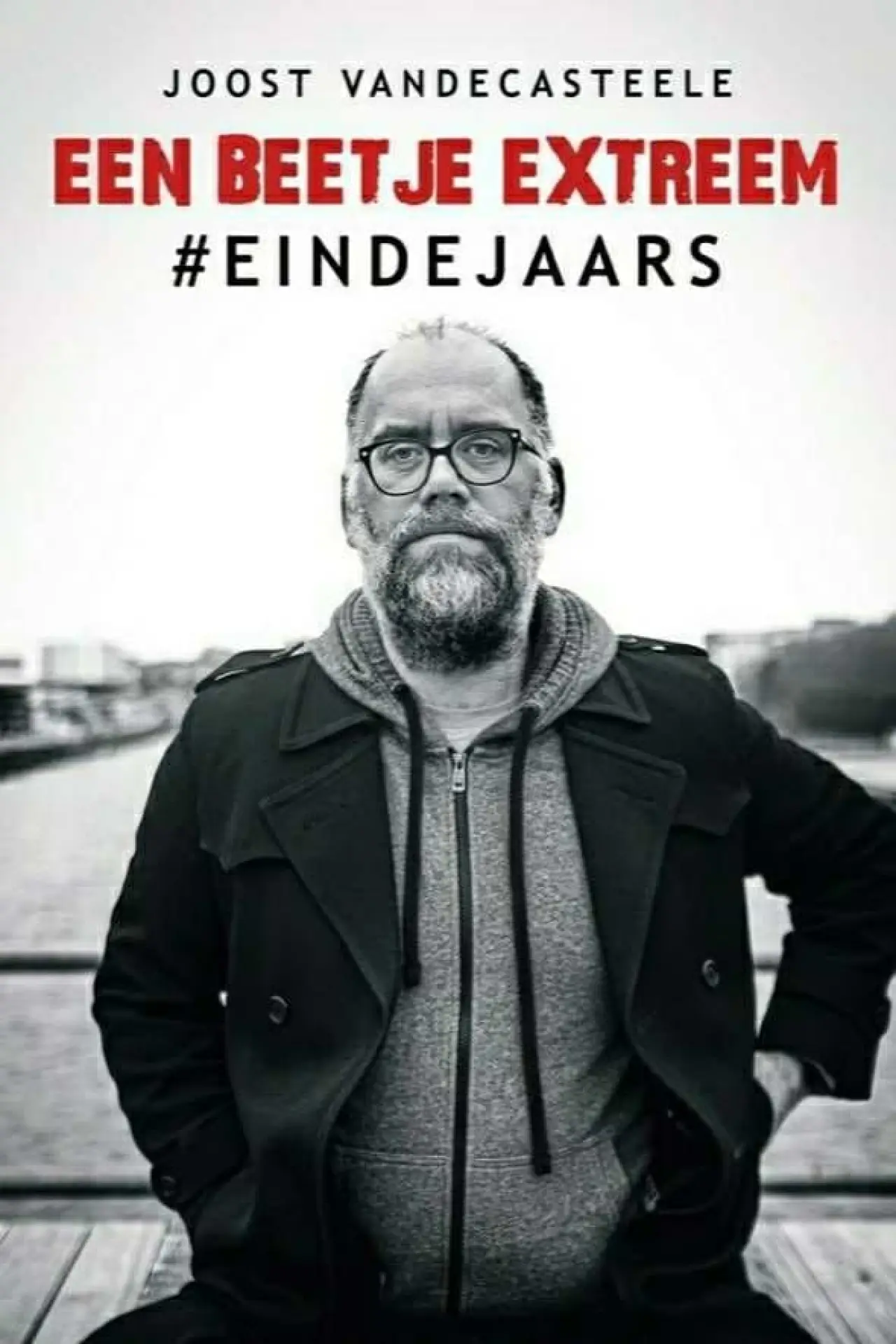Plakat filmowy "Joost Vandecasteele - Een Beetje Extreem #Eindejaars"