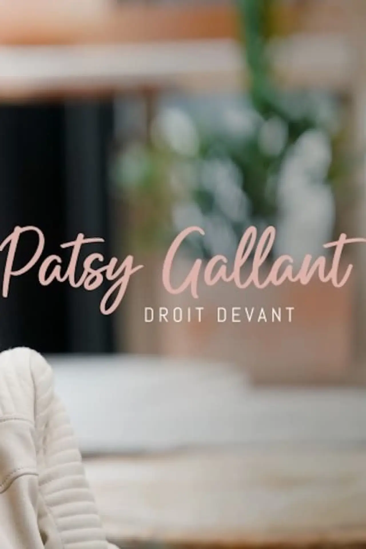 Plakat filmowy "Patsy Gallant: droit devant"