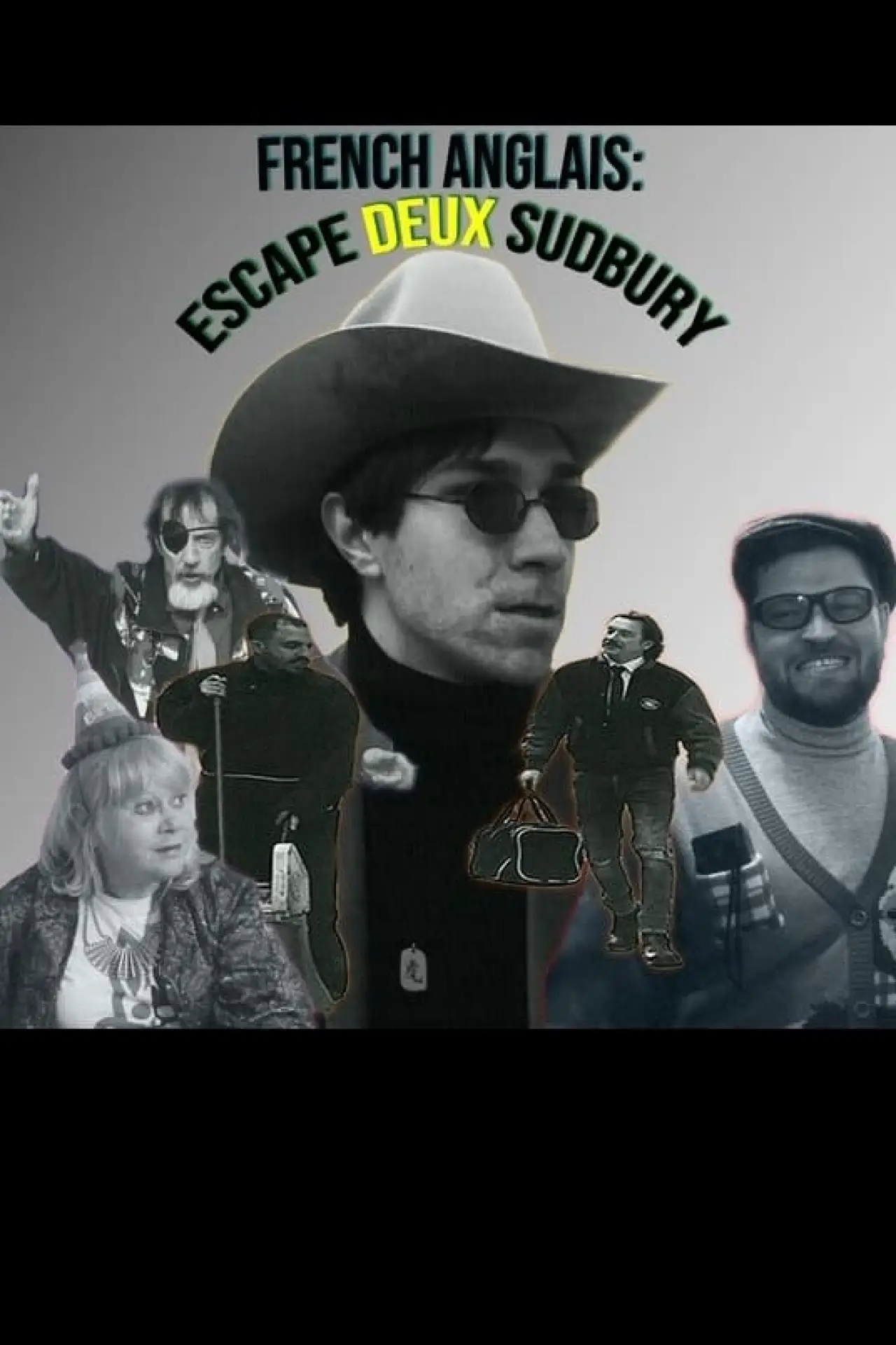 Plakat filmowy "French Anglais: Escape Deux Sudbury"