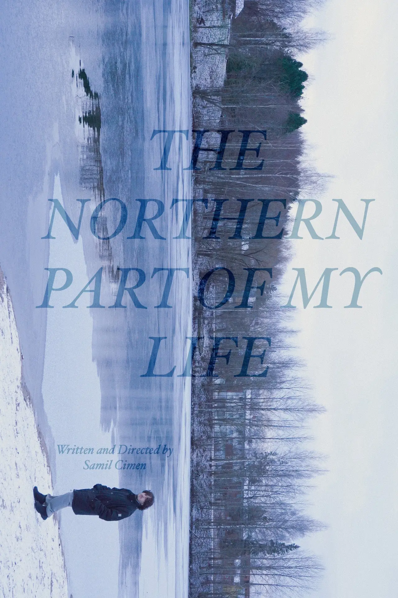Plakat filmowy "The Northern Part of My Life"