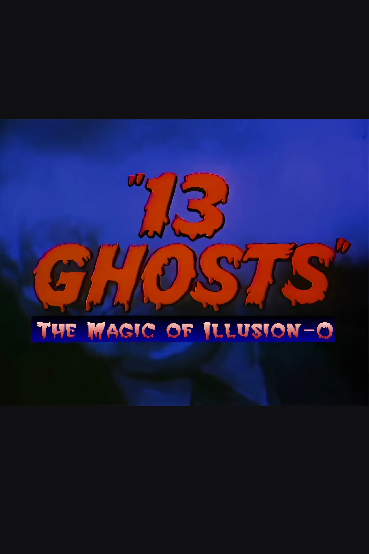 Plakat filmowy "13 Ghosts: The Magic of Illusion-O"