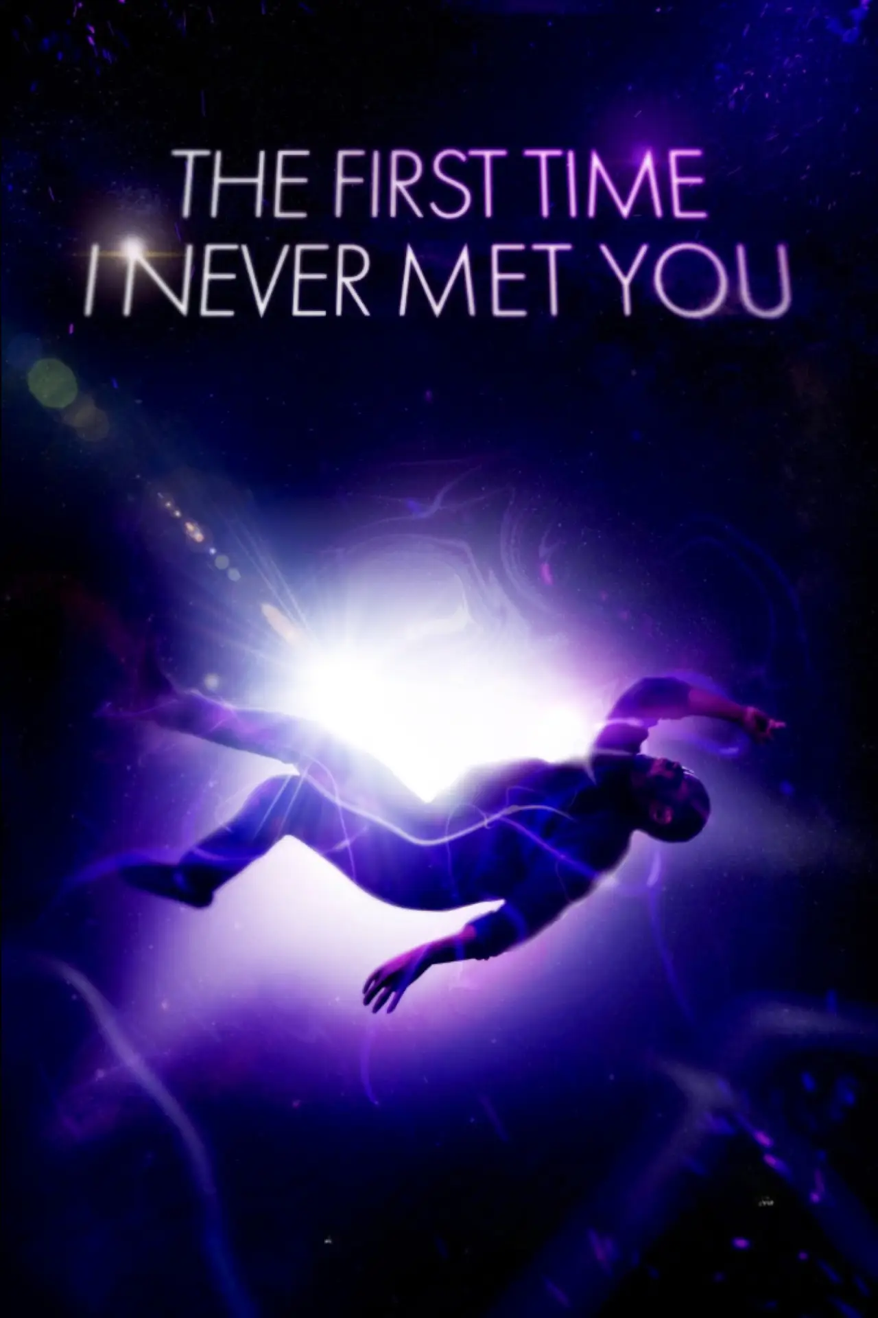 Plakat filmowy "The First Time I Never Met You"