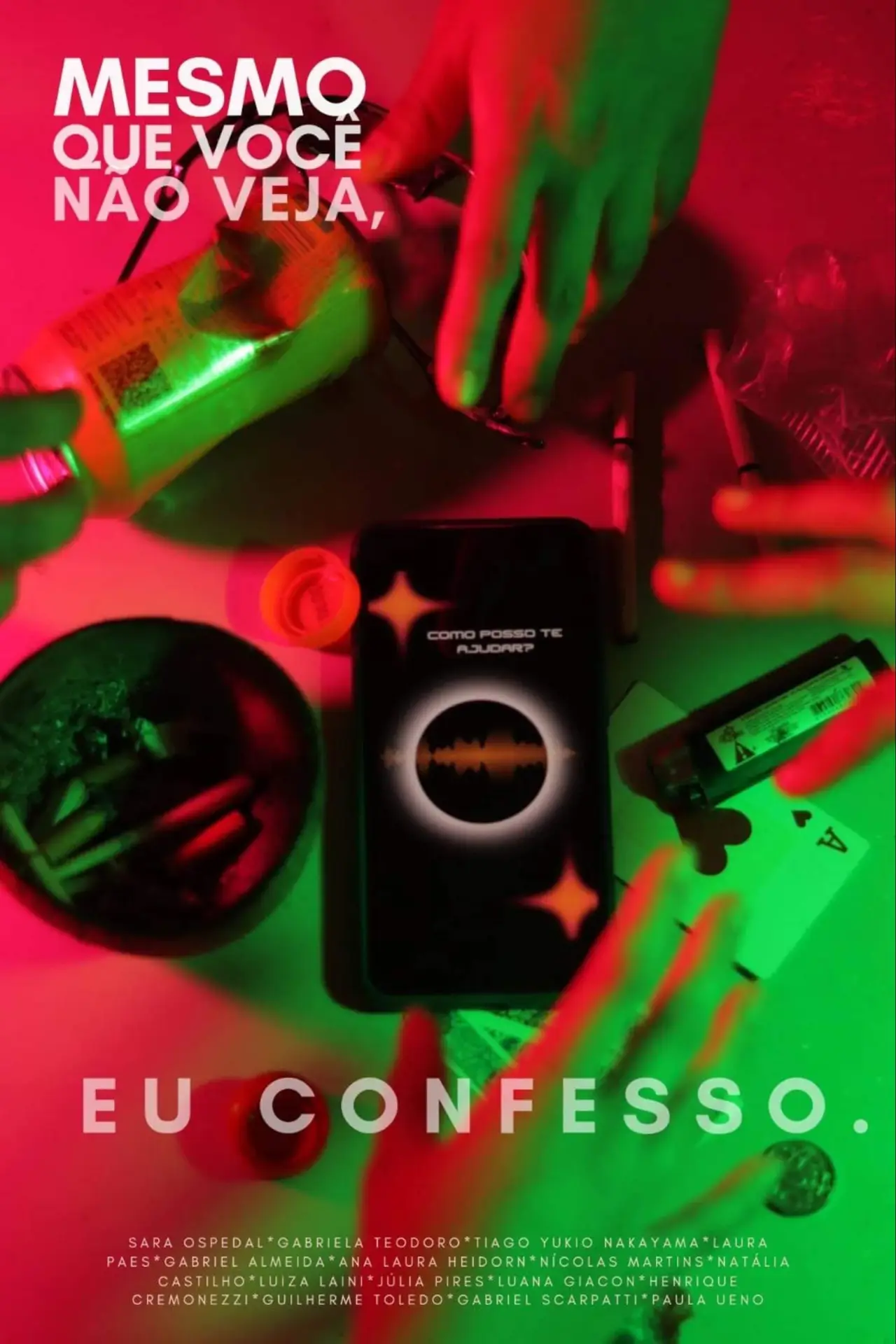 Plakat filmowy "Mesmo Que Você Não Veja, Eu Confesso"