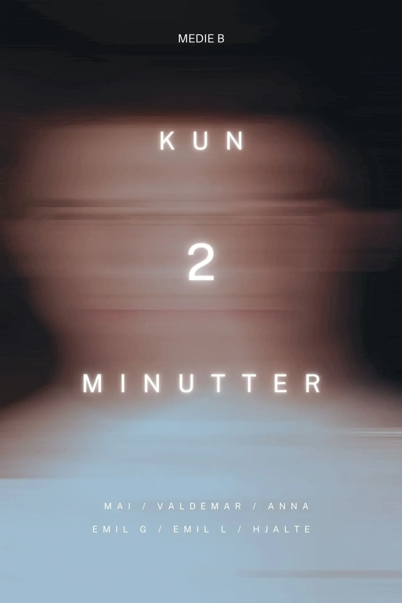Plakat filmowy "Kun 2 Minutter"