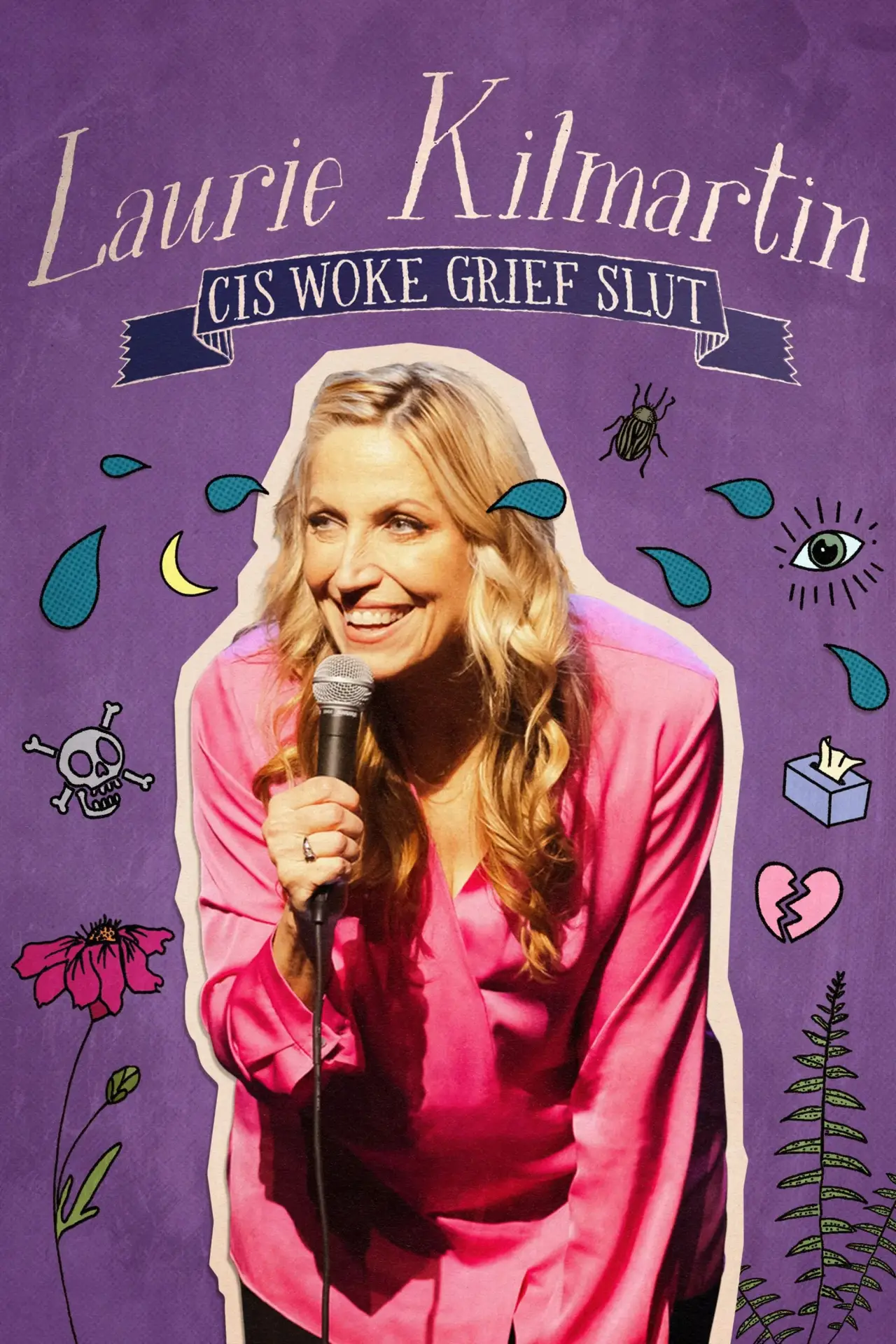 Plakat filmowy "Laurie Kilmartin: Cis Woke Grief Slut"