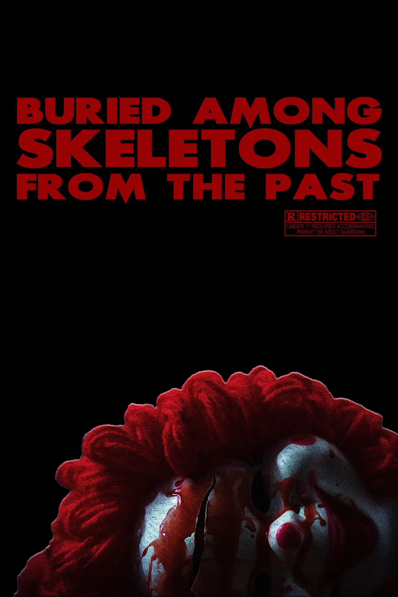 Plakat filmowy "Buried Among Skeletons from the Past"