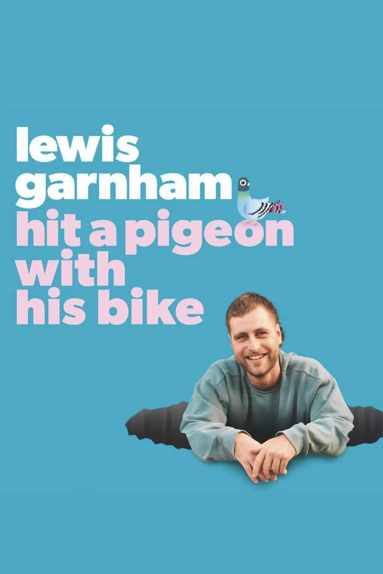 Plakat filmowy "Lewis Garnham: Hit A Pigeon With His Bike"