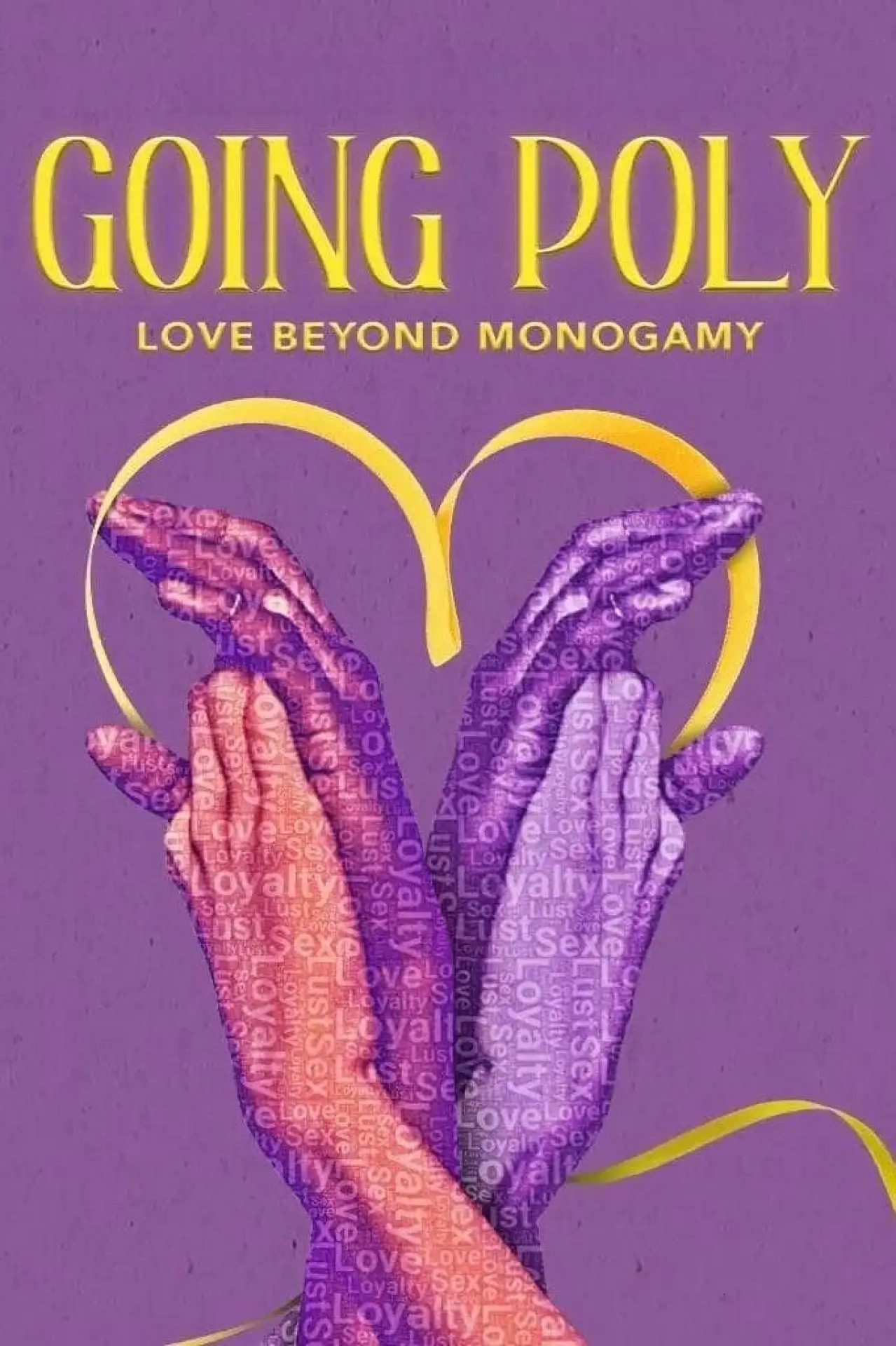 Plakat filmowy "Going Poly - Love Beyond Monogamy"