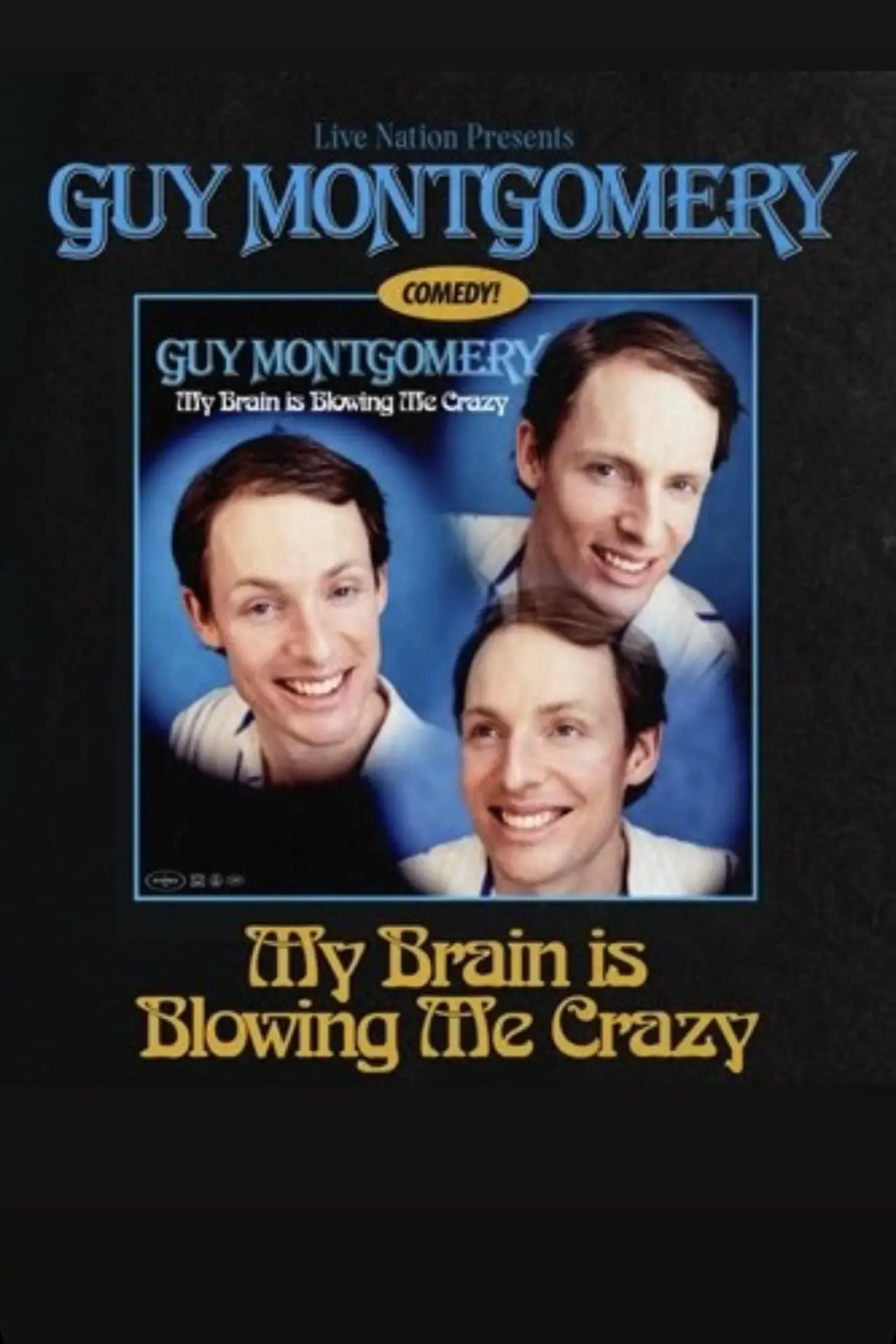 Plakat filmowy "Guy Montgomery: My Brain Is Blowing Me Crazy"