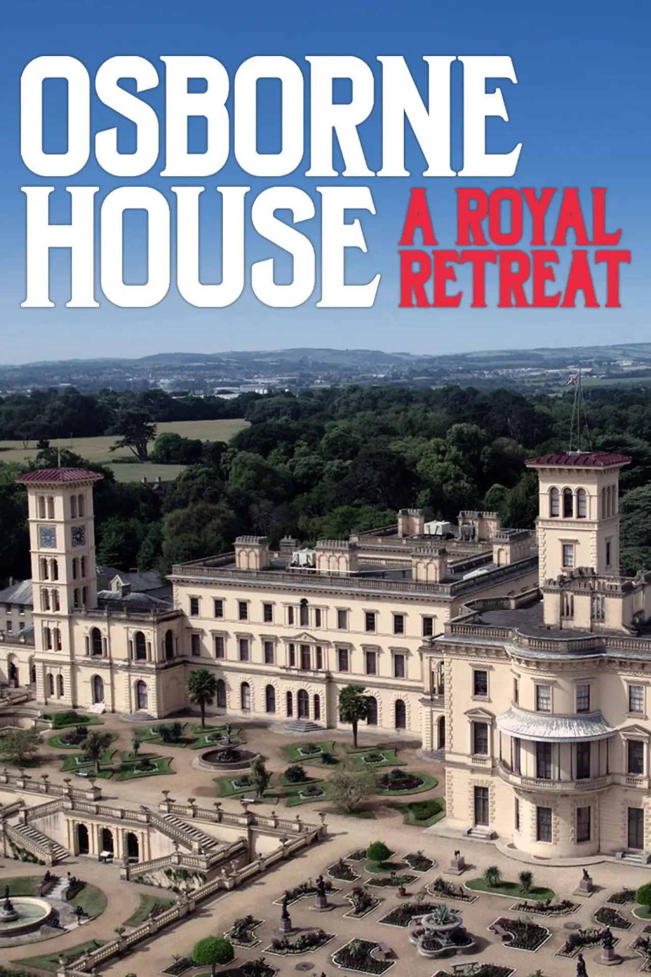 Plakat filmowy "Osborne House: A Royal Retreat"