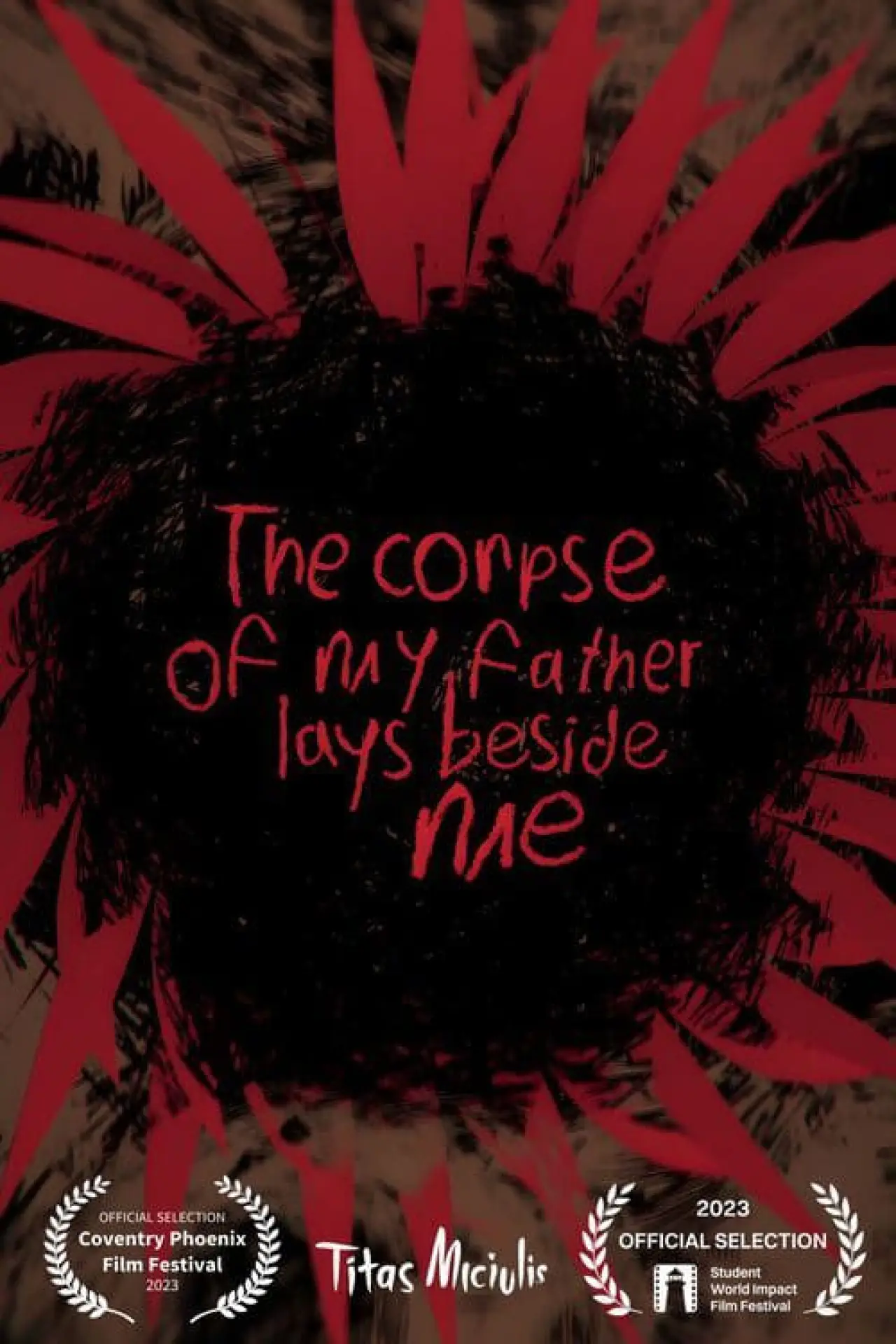 Plakat filmowy "The Corpse of My Father Lays Beside Me"
