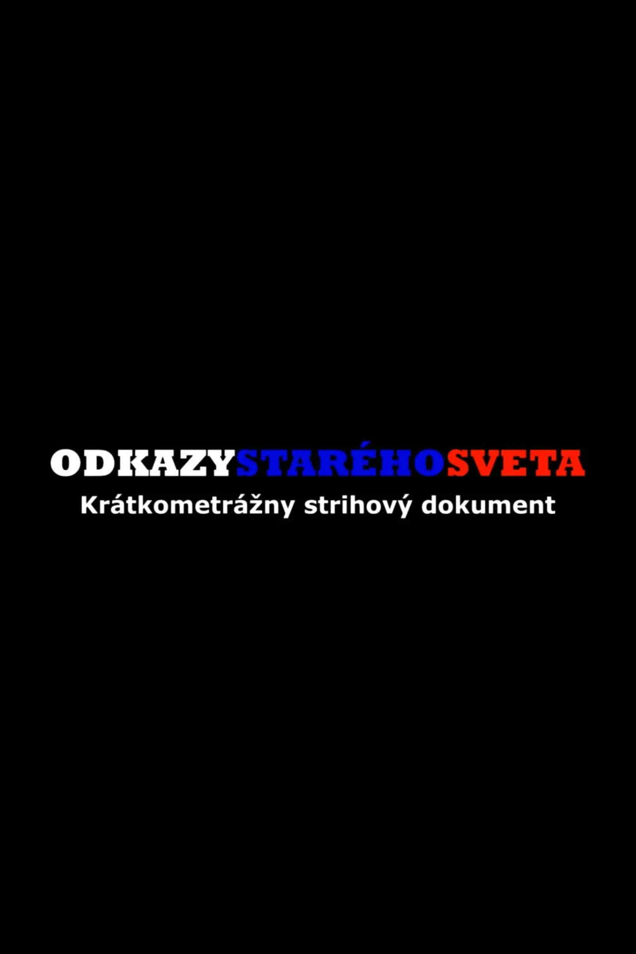 Plakat filmowy "Odkazy starého sveta"