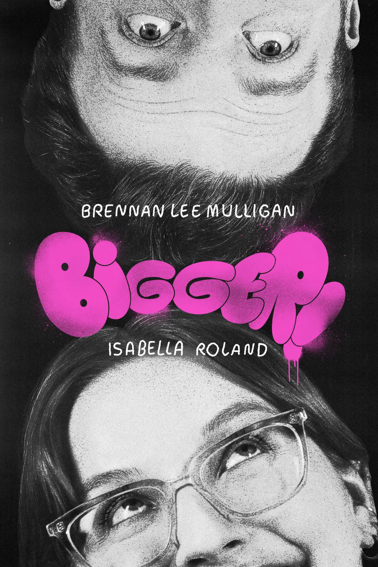Plakat filmowy "Bigger! With Brennan and Izzy"