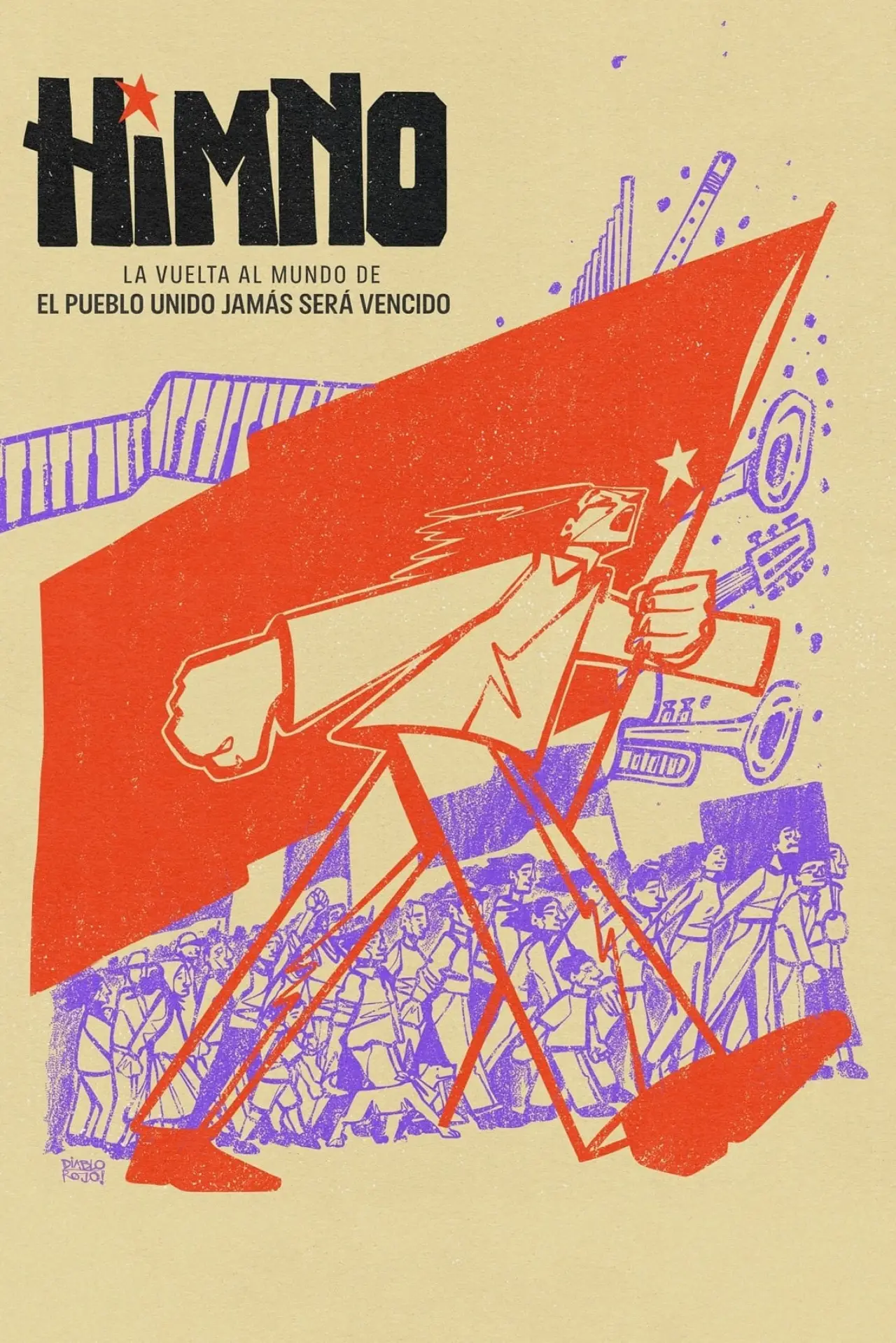 Plakat filmowy "Himno. La vuelta al mundo de El pueblo unido jamás será vencido"