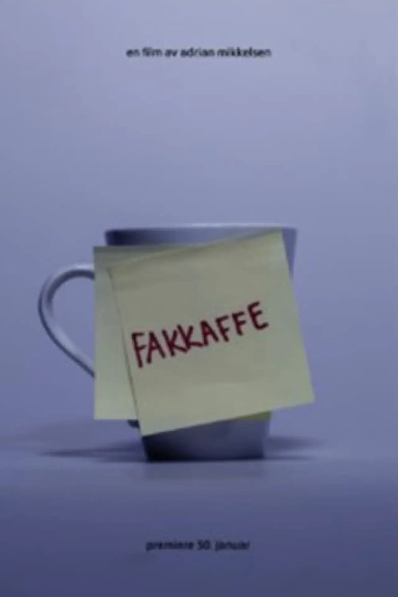 Plakat filmowy "FAKKAFFE"