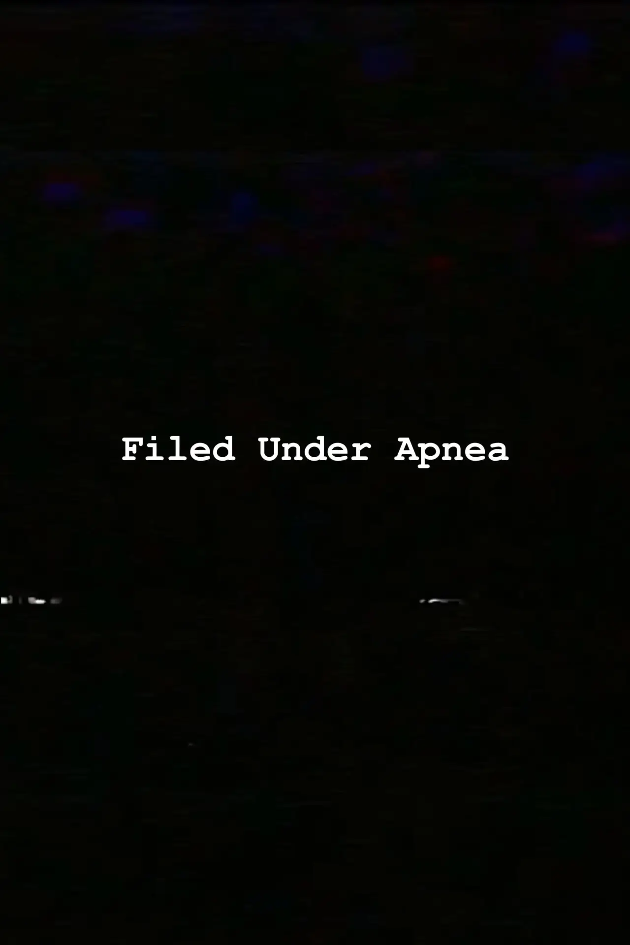 Plakat filmowy "Filed Under Apnea"