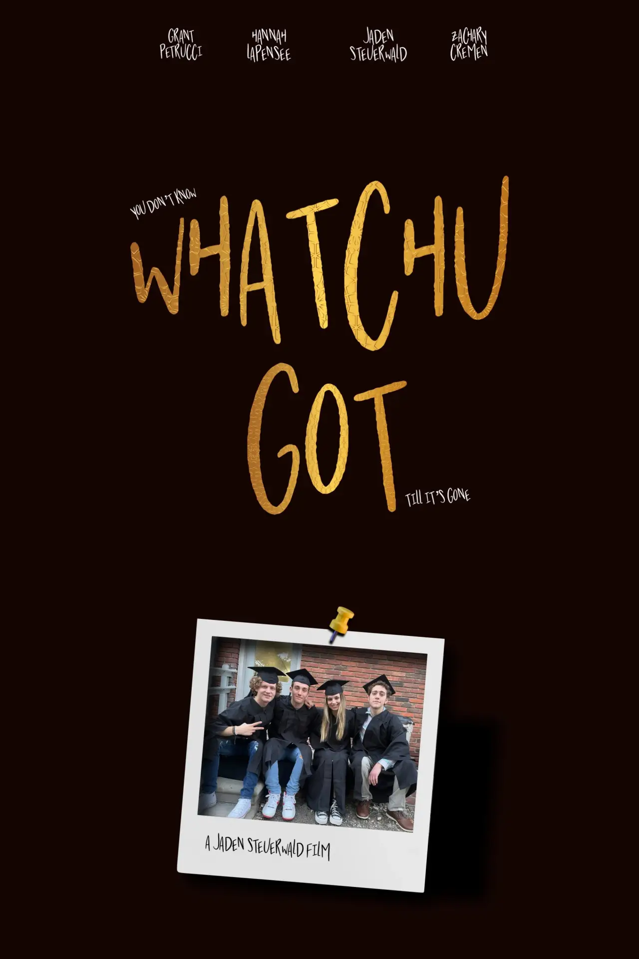 Plakat filmowy "Whatchu Got"