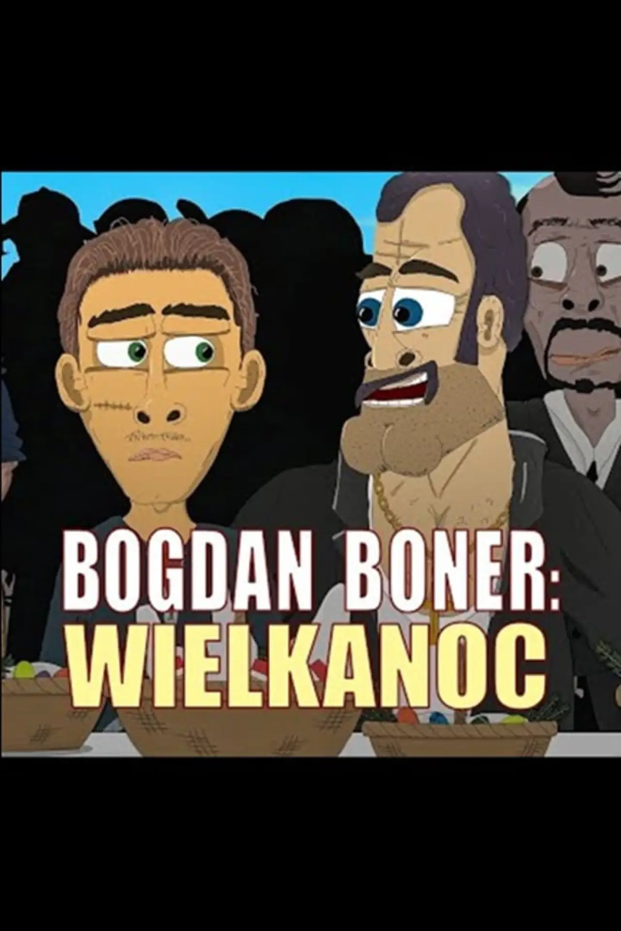 Plakat filmowy "Bogdan Boner: Wielkanoc"