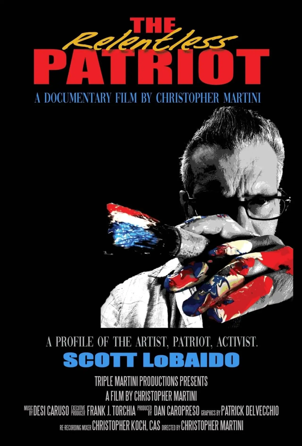 Plakat filmowy "The Relentless Patriot"