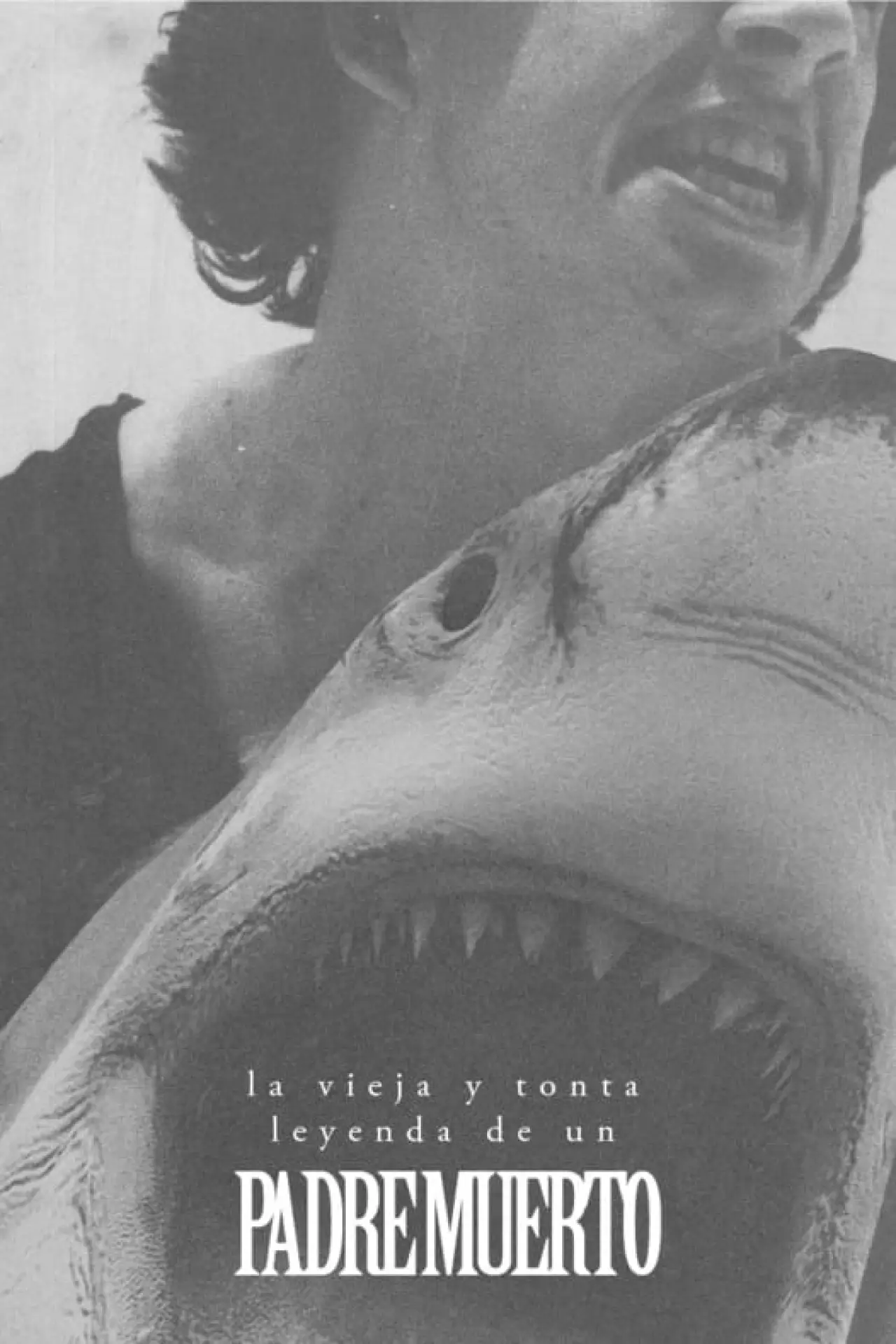 Plakat filmowy "La vieja y tonta leyenda de un padre muerto"